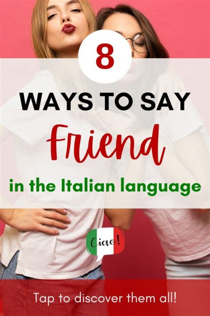 How do you say friend in Italian slang?